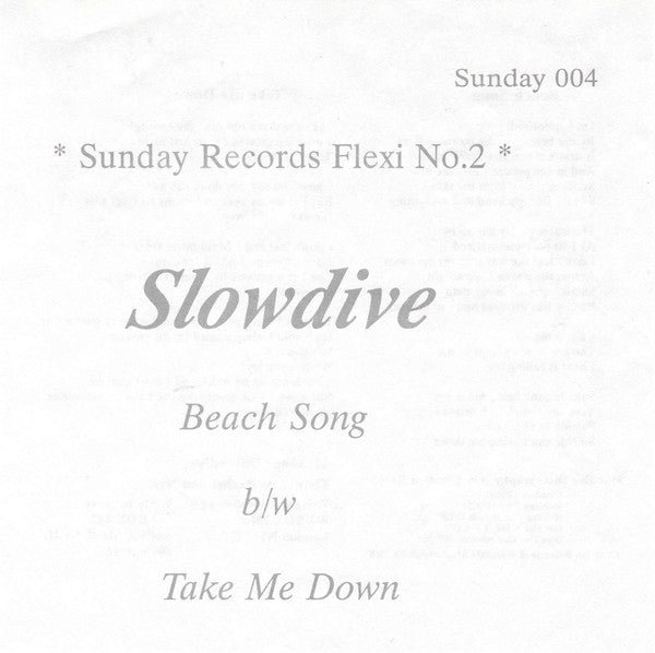 Slowdive - Beach Song / Take Me Down 7" Vinyl
