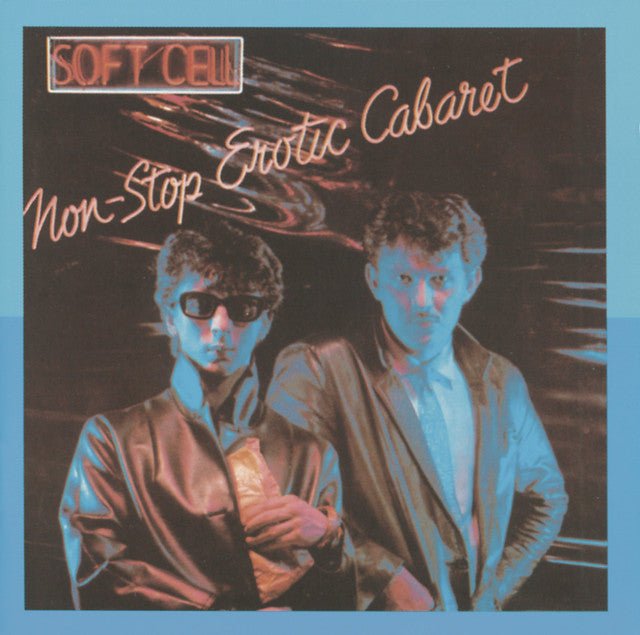 Soft Cell - Non - Stop Erotic Cabaret Vinyl Vinyl