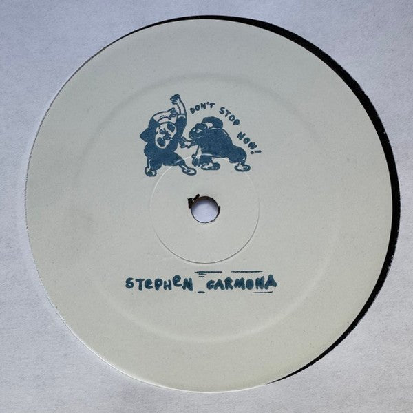 Stephen Carmona - Don't Stop Now! Vinyl Vinyl