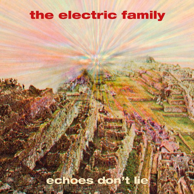 The Electric Family - Echoes Don't Lie Vinyl Vinyl