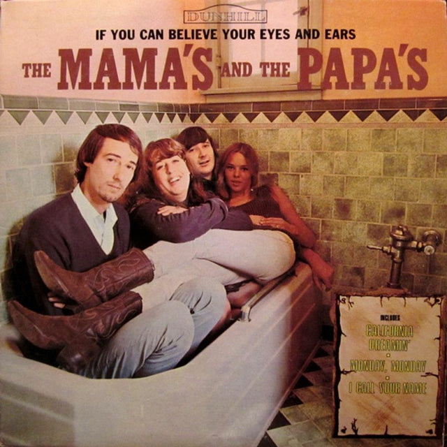 The Mama's And The Papa's - If You Can Believe Your Eyes And Ears Vinyl