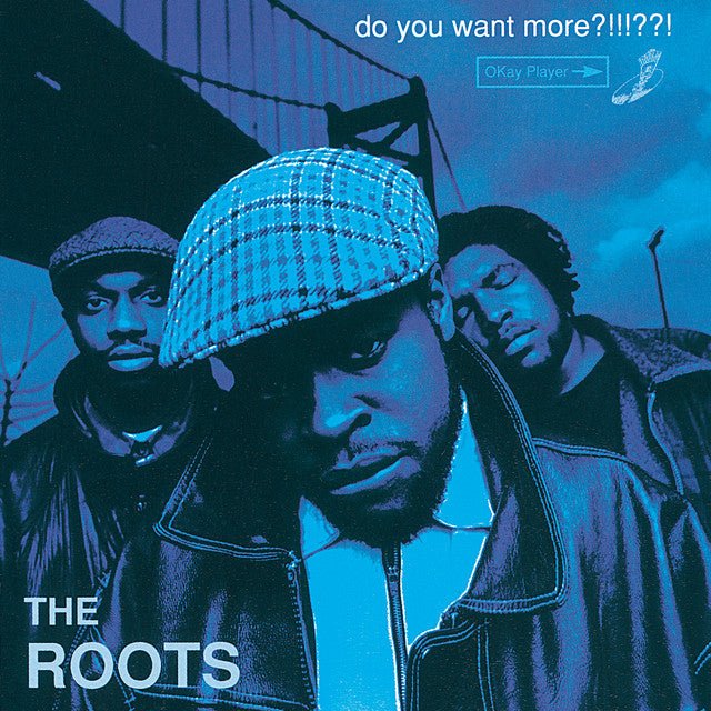 The Roots - Do You Want More?!!!??! Vinyl Vinyl