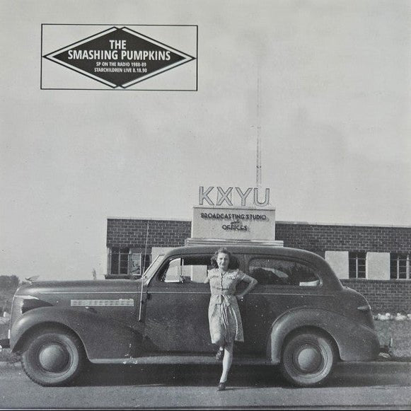 The Smashing Pumpkins - SP On The Radio 1988 - 89 Starchildren Live 8.18.90 Vinyl Vinyl