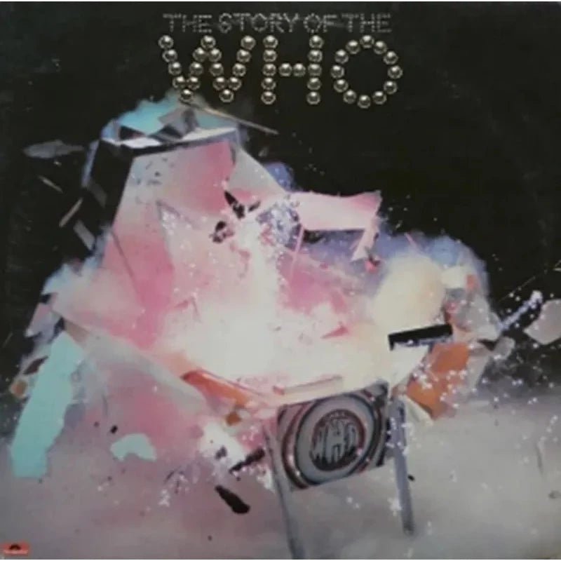 The Who - The Story Of The Who Vinyl