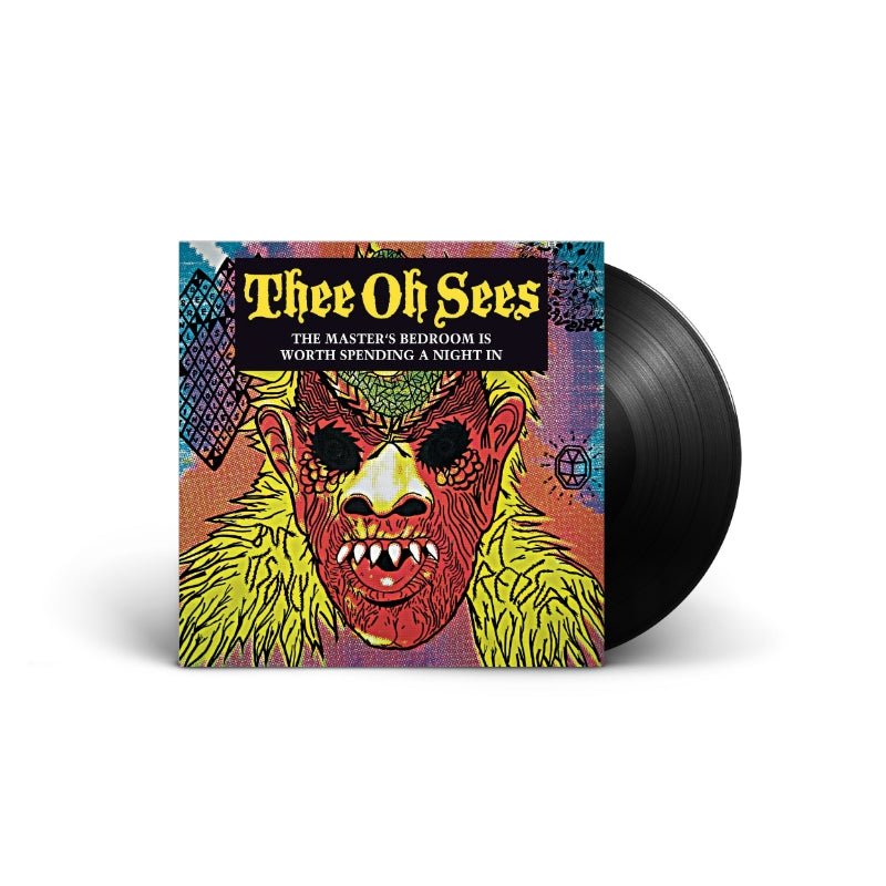 Thee Oh Sees - The Master's Bedroom Is Worth Spending A Night In Vinyl Vinyl
