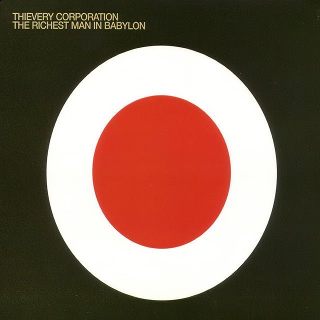Thievery Corporation - The Richest Man In Babylon Vinyl Vinyl