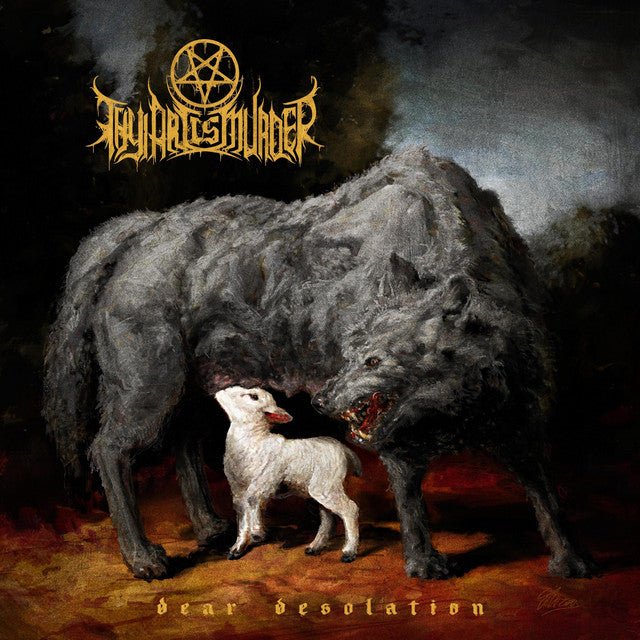 Thy Art Is Murder - Dear Desolation Vinyl Vinyl