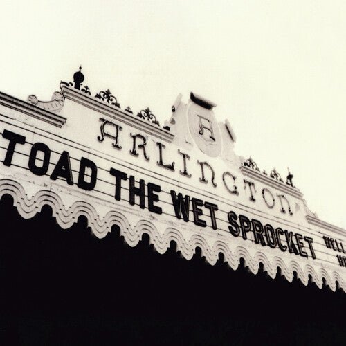 Toad the Wet Sprocket - Welcome Home: Live At The Arlington Theatre, Santa Barbara 1992 Vinyl Vinyl
