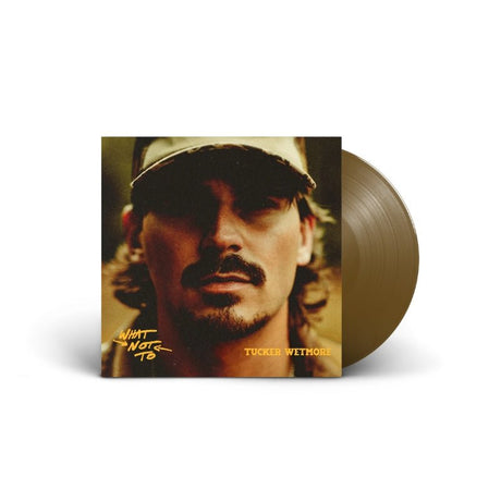 Tucker Wetmore - What Not To Vinyl Vinyl