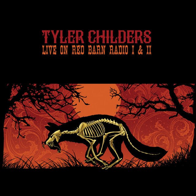 Tyler Childers - Live On Red Barn Radio I & II Vinyl Vinyl