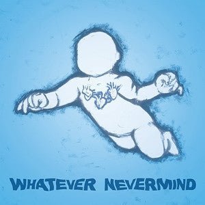 Various - Whatever Nevermind 7" Vinyl