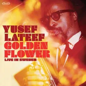 Yusef Lateef - GOLDEN FLOWER: LIVE IN SWEDEN Vinyl Vinyl