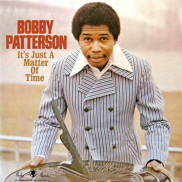 Bobby Patterson - It&amp;#039;s Just A Matter Of Time