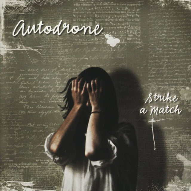 Autodrone - Strike A Match - Saint Marie Records