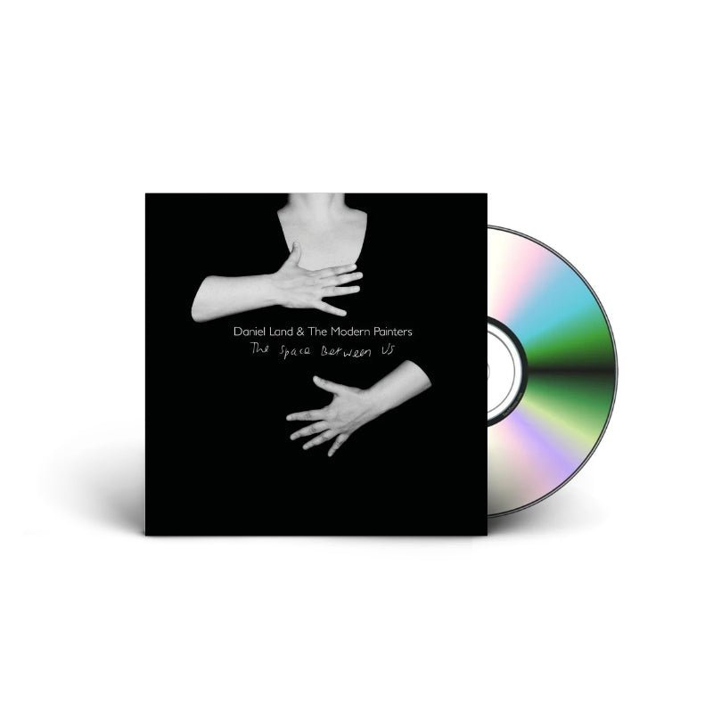 Daniel Land & The Modern Painters - The Space Between Us Music CDs Vinyl