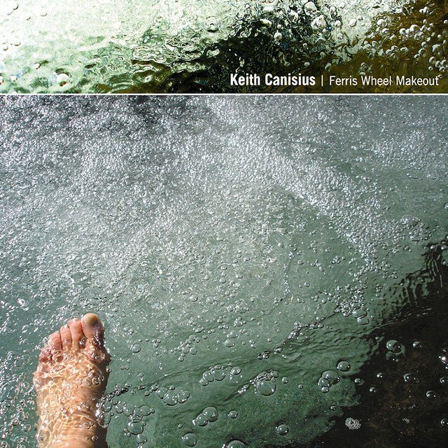 Keith Canisius - Ferris Wheel Makeout Music CDs Vinyl