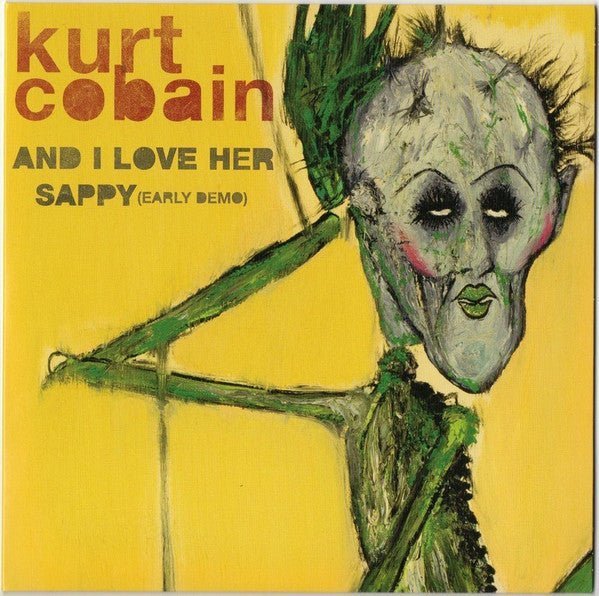 Kurt Cobain - And I Love Her / Sappy (Early Demo) Records & LPs Vinyl