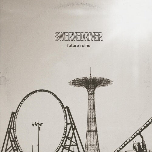 Swervedriver - Future Ruins Records & LPs Vinyl