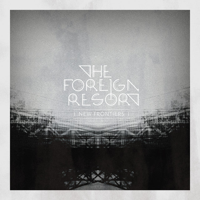The Foreign Resort - New Frontiers Vinyl