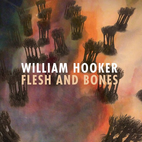William Hooker - Flesh And Bones Vinyl