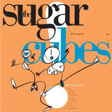 The Sugarcubes - Life's Too Good Vinyl