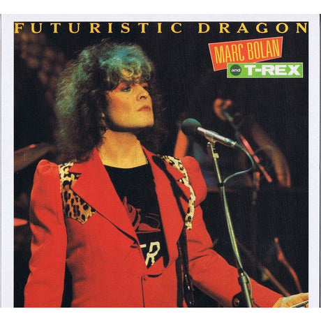 Marc Bolan and T-Rex - Futuristic Dragon Vinyl