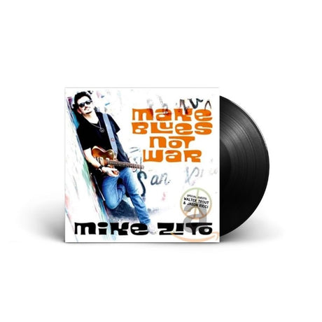 Mike Zito - Make Blues Not War Vinyl