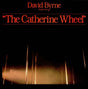 David Byrne - Songs From The Broadway Production Of "The Catherine Wheel" Vinyl