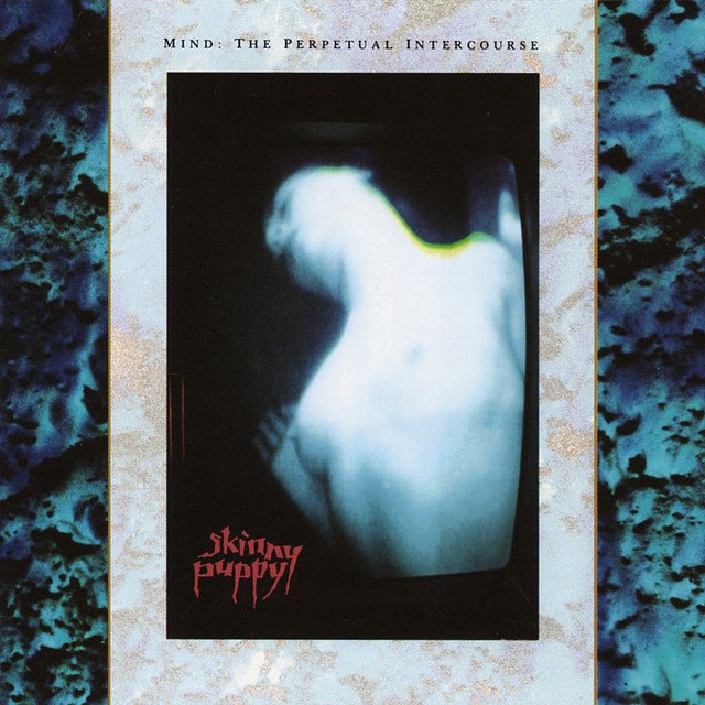 Skinny Puppy - Mind: The Perpetual Intercourse Vinyl