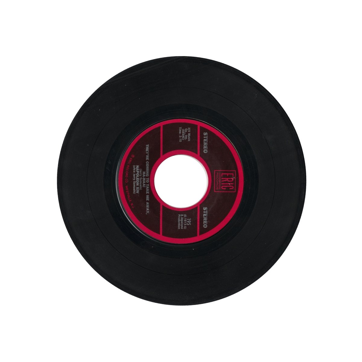 Napoleon XIV - They're Coming To Take Me Away, Ha-Haa! / Photogenic, Schizophrenic You 7" Vinyl