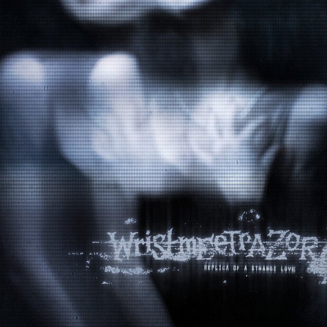Wristmeetrazor - Replica Of A Strange Love Vinyl