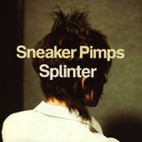 Sneaker Pimps - Splinter Music CDs Vinyl