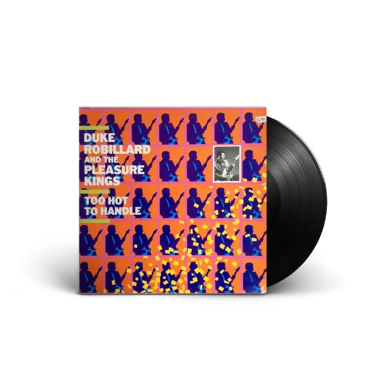 Duke Robillard And The Pleasure Kings - Too Hot To Handle Vinyl