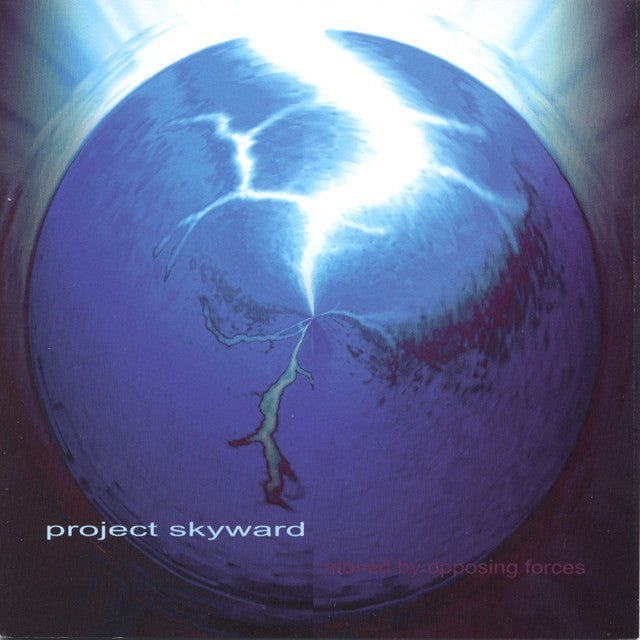 Project Skyward - Moved By Opposing Forces - Saint Marie Records