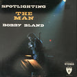 Bobby Bland - Spotlighting The Man