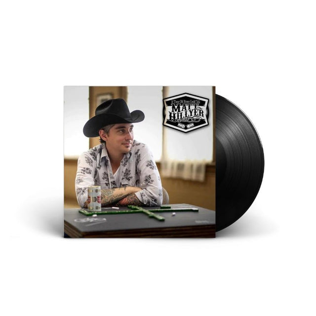 Matt Hillyer - If These Old Bones Could Talk Vinyl