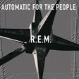 R.E.M. - Automatic For The People Vinyl