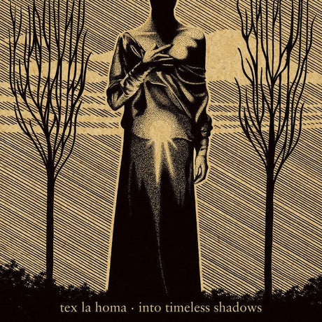 Tex La Homa - Into Timeless Shadows - Saint Marie Records