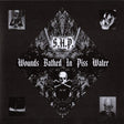 S.H.P. - Wounds Bathed In Piss Water Vinyl