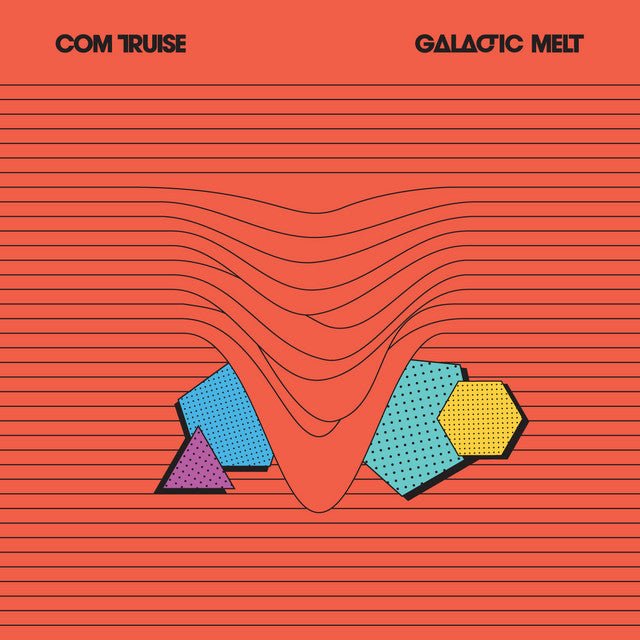 Com Truise - Galactic Melt Vinyl