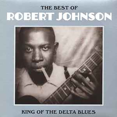 Robert Johnson - The Best Of Robert Johnson: King Of The Delta Blues Vinyl
