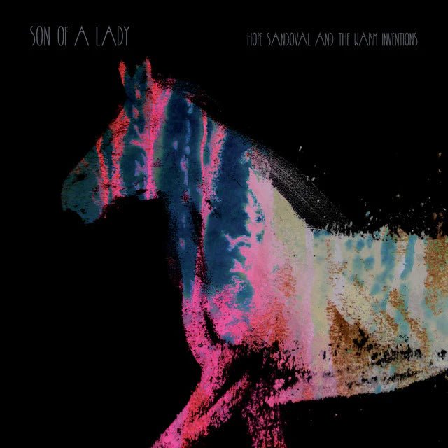 Hope Sandoval And The Warm Inventions - Son Of A Lady 10" Vinyl