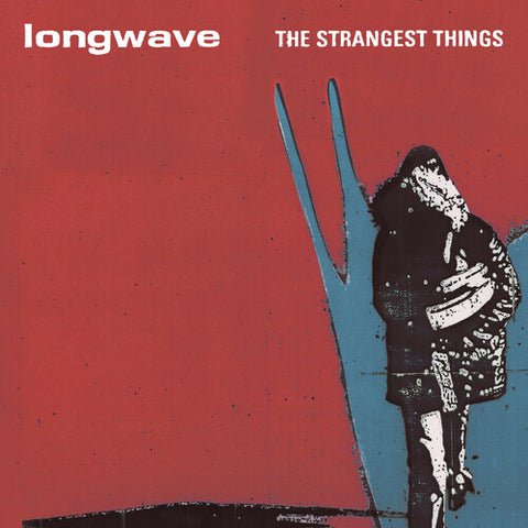 Longwave - The Strangest Things Vinyl