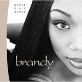 Brandy - Never Say Never Vinyl