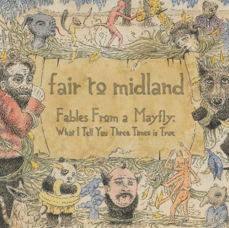 Fair To Midland - Fables From A Mayfly: What I Tell You Three Times Is True Vinyl
