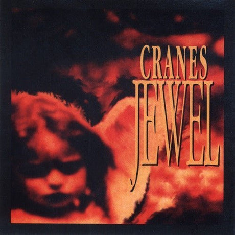 Cranes - Jewel Music CDs Vinyl