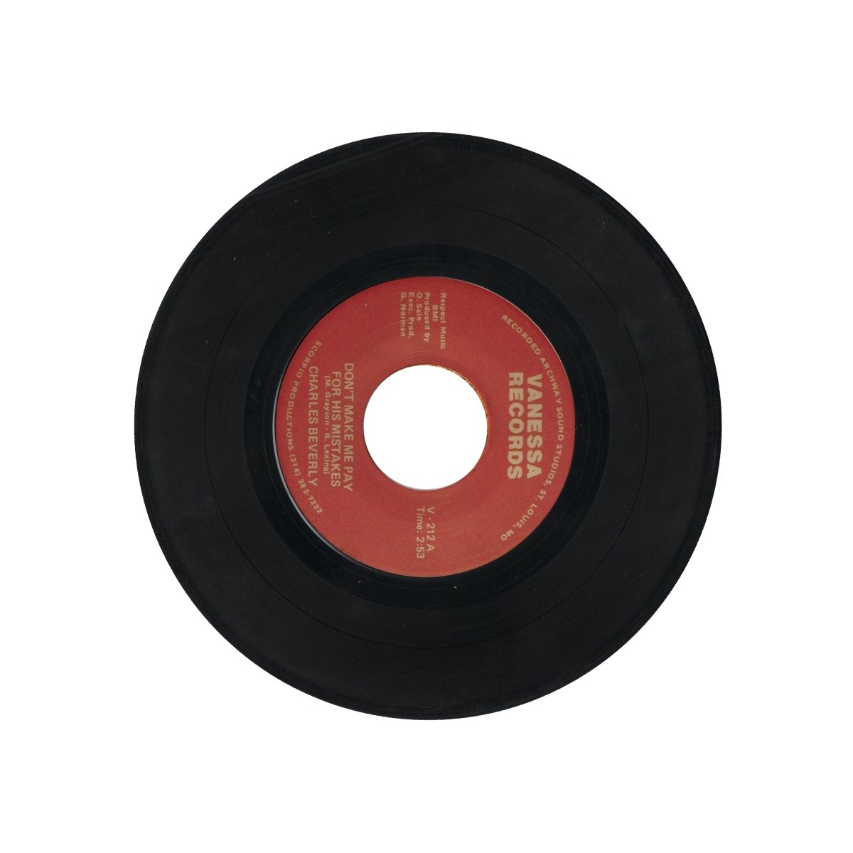 Charles Beverly - Don't Make Me Pay For His Mistakes / Got To Forget About You 7" Vinyl
