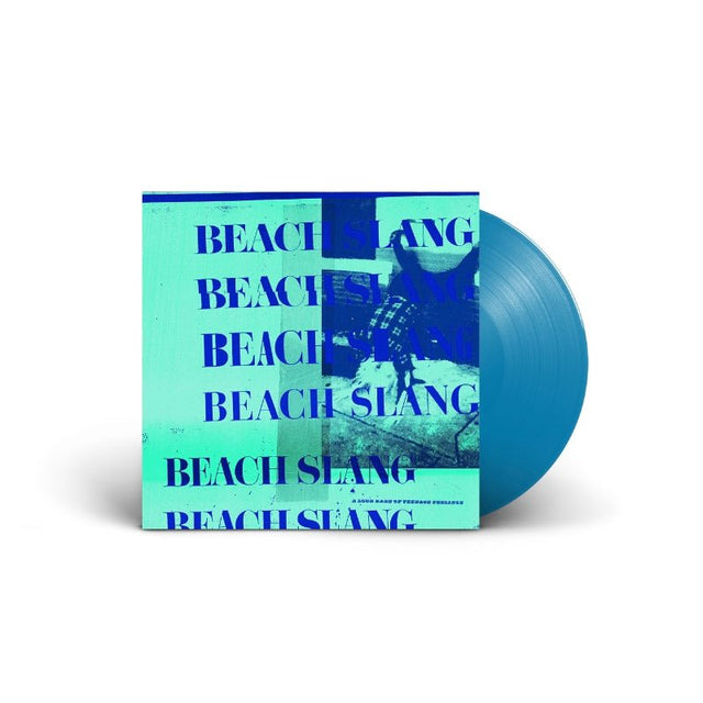 Beach Slang - A Loud Bash Of Teenage Feelings Vinyl