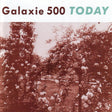 Galaxie 500 - Today Vinyl