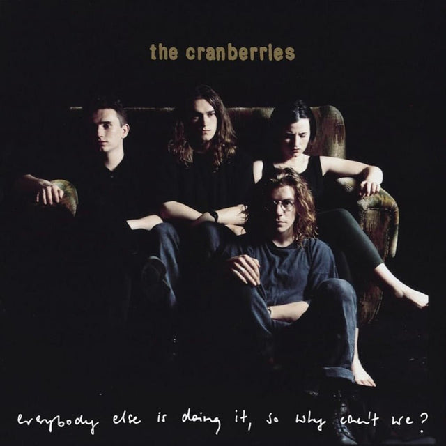 The Cranberries - Everybody Else Is Doing It, So Why Can&amp;#039;t We?